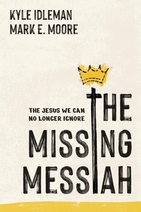 Enlarge image Cover: The Missing Messiah - Tyndale Elevate