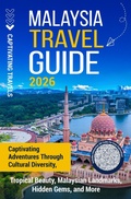 Cover: Malaysia Travel Guide - Captivating Travels