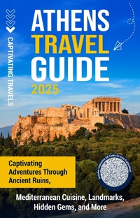 Abbildung von: Athens Travel Guide - Captivating Travels