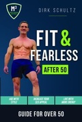 Cover: Fit and Fearless after 50 - M3 Holistic Media LLC
