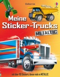 Cover: Meine Sticker-Trucks METALLIC - Usborne