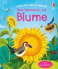 Cover: Schau mal, wie ich wachse! Vom Samenkorn zur Blume - Usborne