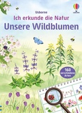 Cover: Ich erkunde die Natur: Unsere Wildblumen - Usborne