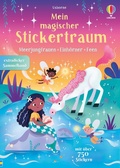 Cover: Mein magischer Stickertraum: Meerjungfrauen - Feen - Einh&ouml;rner - Usborne