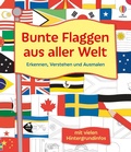 Cover: Bunte Flaggen aus aller Welt Erkennen, Verstehen und Ausmalen - Usborne
