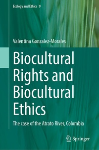 Bild: Biocultural Rights and Biocultural Ethics - Springer