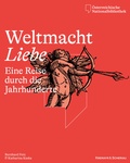 Cover: Weltmacht Liebe - Kremayr & Scheriau