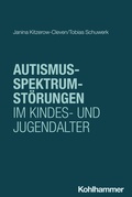 Cover: Autismus-Spektrum-St&ouml;rungen im Kindes- und Jugendalter - Kohlhammer