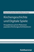 Cover: Kirchengeschichte und Digitale Spiele - Kohlhammer