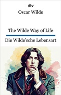 Cover: The Wilde Way of Life. Die Wilde'sche Lebensart - dtv