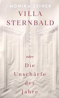 Enlarge image Cover: Villa Sternbald oder Die Unschärfe der Jahre - dtv