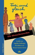 Bild: Frei und gleich - Die Menschenrechte - dtv