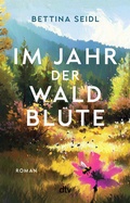 Cover: Im Jahr der Waldbl&uuml;te - dtv