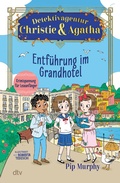 Bild: Detektivagentur Christie & Agatha - Entf&uuml;hrung im Grandhotel - dtv