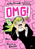 Cover: OMG! - Meine (unfreiwilligen) Ferien im Kloster - dtv