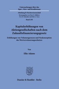 Abbildung von: Kapitalerhöhungen von Aktiengesellschaften nach dem Zukunftsfinanzierungsgesetz - Duncker & Humblot
