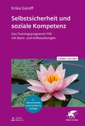Cover: Selbstsicherheit und soziale Kompetenz (Leben Lernen, Bd. 358) - Klett-Cotta