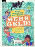 Cover: Wieso drucken wir nicht einfach mehr Geld? - Leykam