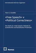 Cover: &raquo;Free Speech&laquo; v &raquo;Political Correctness&laquo; - Nomos