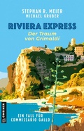 Cover: Riviera Express - Der Traum von Grimaldi - Gmeiner-Verlag