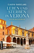 Cover: Leben und Sterben in Verona - Gmeiner-Verlag