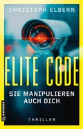 Cover: Elite Code - Sie manipulieren auch dich - Gmeiner-Verlag