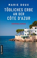 Cover: T&ouml;dliches Erbe an der C&ocirc;te d'Azur - Gmeiner-Verlag