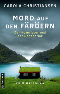 Enlarge image Cover: Mord auf den Färöern - Der Kommissar und der Dänenprinz - Gmeiner-Verlag