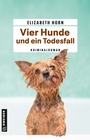 Cover: Vier Hunde und ein Todesfall - Gmeiner-Verlag
