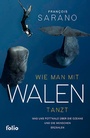 Bild: Wie man mit Walen tanzt - Folio