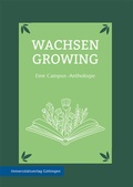 Cover: Wachsen - Growing - Universit&auml;tsverlag G&ouml;ttingen