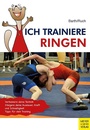 Cover: Ich trainiere Ringen - Meyer & Meyer