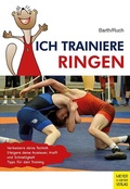 Cover: Ich trainiere Ringen - Meyer & Meyer
