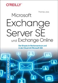 Bild vergrößern Bild: Microsoft Exchange Server SE und Exchange Online - Das Handbuch - O'Reilly