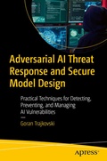 Cover: Adversarial AI Threat Response and Secure Model Design - APress
