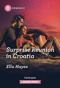 Cover: Surprise Reunion in Croatia - Harlequin Romance Larger Print