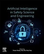 Cover: Artificial Intelligence in Safety Science and Engineering - Elsevier
