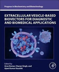 Enlarge image Cover: Extracellular Vesicle-Based Biovectors for Diagnostic and Biomedical Applications - Academic Press