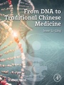 Cover: From DNA to Traditional Chinese Medicine - Elsevier