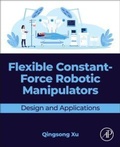 Cover: Flexible Constant-Force Robotic Manipulators - Academic Press