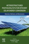 Cover: Heterostructured Photocatalysts for Efficient Solar Energy Conversion - Elsevier