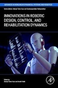 Cover: Innovations in Robotic Design, Control, and Rehabilitation Dynamics - Academic Press