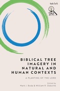 Cover: Biblical Tree Imagery in Natural and Human Contexts - T.& T.Clark Ltd