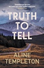 Cover: Truth to Tell - Allison & Busby