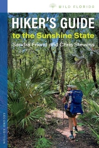 Enlarge image Cover: Hiker's Guide to the Sunshine State - University Press of Florida