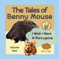 Cover: The Tales of Benny Mouse Volume One - Adria Books