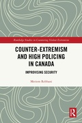 Cover: Counter-Extremism and High Policing in Canada - Routledge