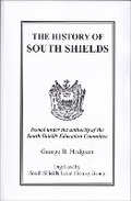 Cover: The History Of South Shields - South Shields Local History Group Publishing