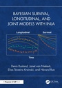 Cover: Bayesian Survival, Longitudinal, and Joint Models with INLA - Chapman and Hall