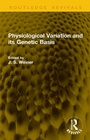 Cover: Physiological Variation and its Genetic Basis - Routledge